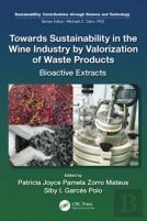 Towards Sustainability In The Wine Industry By Valorization Of Waste Products
