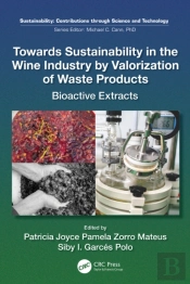 Towards Sustainability In The Wine Industry By Valorization Of Waste Products