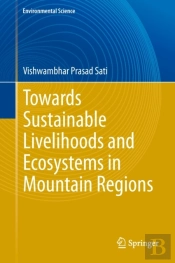 Towards Sustainable Livelihoods And Ecosystems In Mountain Regions