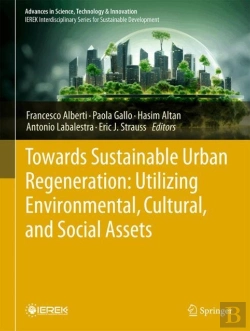 Bertrand.pt - Towards Sustainable Urban Regeneration: Utilizing Environmental, Cultural, And Social Assets
