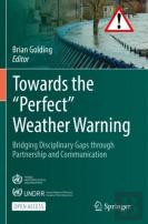 Towards The Â€Œperfectâ€ Weather Warning