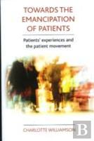 Towards The Emancipation Of Patients