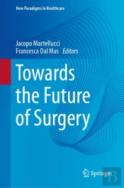 Towards The Future Of Surgery