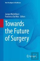 Towards The Future Of Surgery