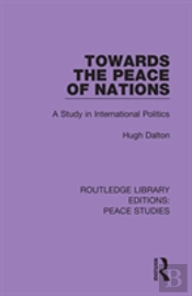 Towards The Peace Of Nations