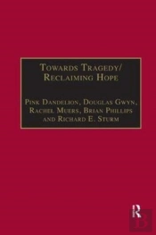Towards Tragedy/Reclaiming Hope