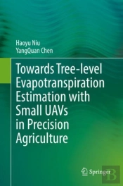 Towards Tree-Level Evapotranspiration Estimation With Small Uavs In Precision Agriculture