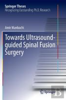 Towards Ultrasound-Guided Spinal Fusion Surgery