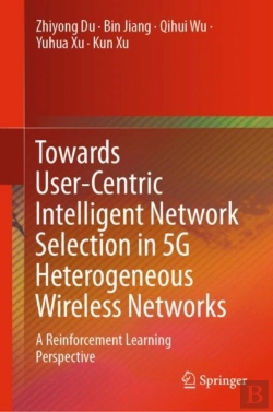 Bertrand.pt - Towards User-Centric Intelligent Network Selection In 5g Heterogeneous Wireless Networks