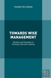 Towards Wise Management