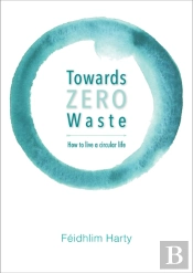 Towards Zero Waste