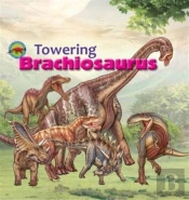 Towering Brachiosaurus