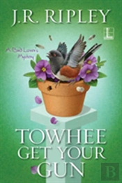 Towhee Get Your Gun