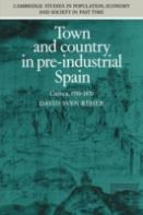 Town And Country In Pre-Industrial Spain