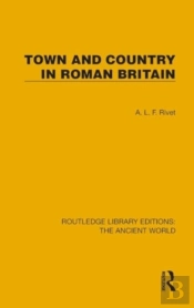 Town And Country In Roman Britain