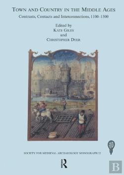 Bertrand.pt - Town And Country In The Middle Ages: Contrasts, Contacts And Interconnections, 1100-1500: No. 22