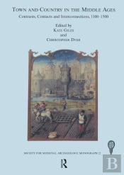 Town And Country In The Middle Ages: Contrasts, Contacts And Interconnections, 1100-1500: No. 22