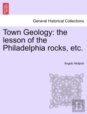 Town Geology: The Lesson Of The Philadel