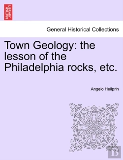 Bertrand.pt - Town Geology: The Lesson Of The Philadel