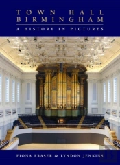 Town Hall Birmingham - A History In Pictures