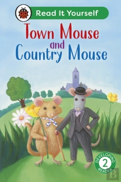 Bertrand.pt - Town Mouse And Country Mouse: Read It Yourself - Level 2 Developing Reader