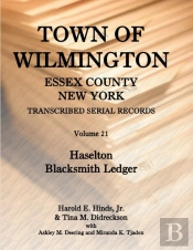 Town Of Wilmington, Essex County, New York, Transcribed Serial Records