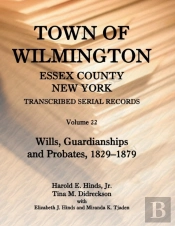 Town Of Wilmington, Essex County, New York, Transcribed Serial Records