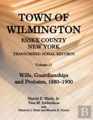 Town Of Wilmington, Essex County, New York, Transcribed Serial Records