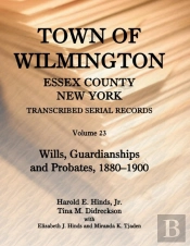 Town Of Wilmington, Essex County, New York, Transcribed Serial Records
