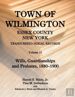 Bertrand.pt - Town Of Wilmington, Essex County, New York, Transcribed Serial Records