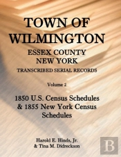 Town Of Wilmington, Essex County, New York, Transcribed Serial Records, Volume 2