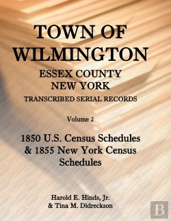 Bertrand.pt - Town Of Wilmington, Essex County, New York, Transcribed Serial Records, Volume 2