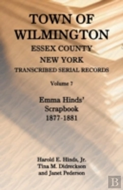 Bertrand.pt - Town Of Wilmington, Essex County, New York, Transcribed Serial Records, Volume 7, Emma Hinds' Scrapbook, 1877-1881