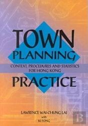 Town Planning Practice Â€“ Context, Procedures And Statistics For Hong Kong
