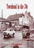Townhead In The 70s