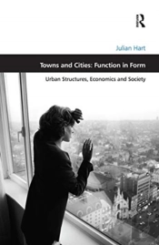 Towns And Cities: Function In Form