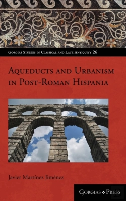 Bertrand.pt - Towns And Water Supply In Post-Roman Spain (Ad 400-1000)