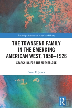 Bertrand.pt - Townsend Family In The Emerging American West, 1856-1926