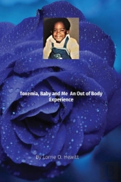 Toxemia, Baby, And Me An Out Of Body Experience