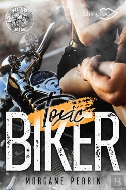 Bertrand.pt - Toxic Biker Tome 2 : Need Him