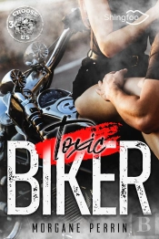 Toxic Biker Tome 3 : Choose Us
