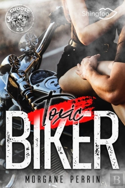 Bertrand.pt - Toxic Biker Tome 3 : Choose Us