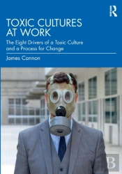 Toxic Cultures At Work