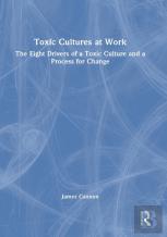 Toxic Cultures At Work