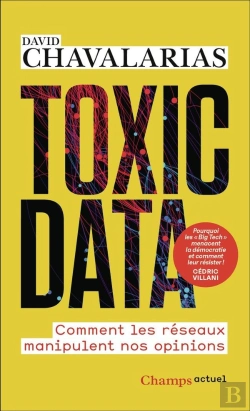 Bertrand.pt - Toxic Data : Comment Les Réseaux Manipulent Nos Opinions