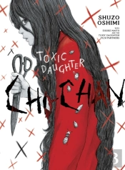Toxic Daughter: Chi-Chan