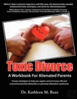 Bertrand.pt - Toxic Divorce: A Workbook For Alienated Parents