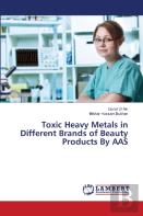 Toxic Heavy Metals In Different Brands Of Beauty Products By Aas