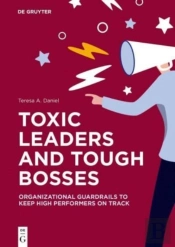 Toxic Leaders And Tough Bosses