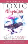 Toxic Magnetism